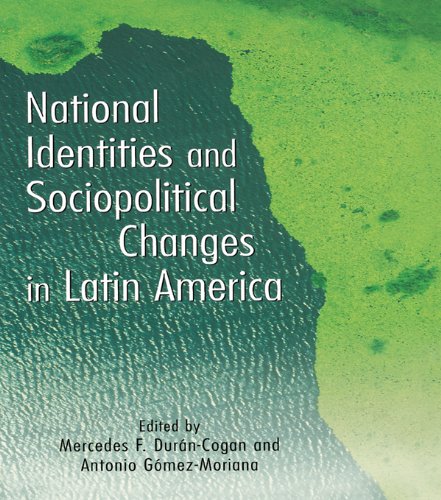 National Identities and Socio-Political Changes in Latin America (Hispanic Issues)