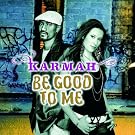 Be Good to Me