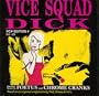 Vice Squad Dick