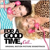 For a Good Time Call