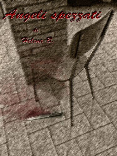 Angeli Spezzati (Italian Edition)