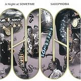 SAXOPHOBIA｜A Night at SOMETIME