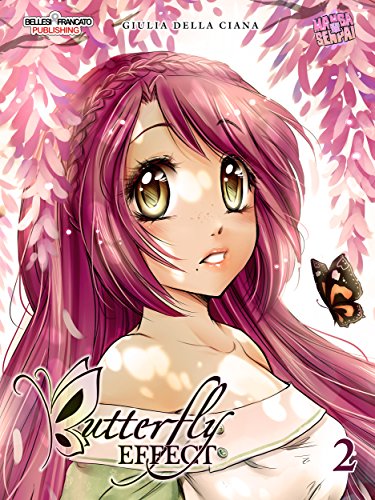 Butterfly Effect 2: Mangasenpai Shoujo (Italian Edition)