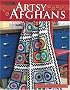 Artsy Afghans (Leisure Arts #4592)