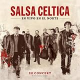 Salsa Celtica En Vivo En El Norte