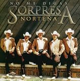 Sorpresa Nortena - No Me Digas ( Audio CD ) - B0000C5RPH