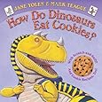 How Do Dinosaurs Eat Cookies?