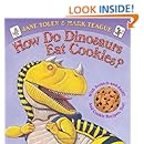 How Do Dinosaurs Eat Cookies?