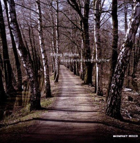 robag wruhme - Wuppdeckmischmampflow - Zortam Music