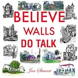Believe Walls Do Talk