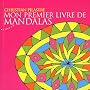 Mon premier livre de Mandalas de Christian Pilastre