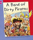 A band of dirty pirates