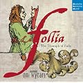 La Follia - The Triumph Of Folly