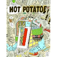 Marc Bell's Hot Potatoe: Fine Ahtwerks: 2001-2008