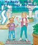 My Body Is Mine, My Feelings Are Mine: A Storybook About Body Safety for Young Children with an Adult Guidebook