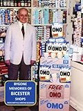 Bygone memories of Bicester shops