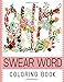 Swear Word Coloring Book: Best seller of Adult coloring book (Volume 1)