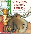 If You Give a Moose a Muffin (Book and Audiocassette Tape) (Paperback)