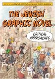 The Jewish Graphic Novel: Critical Approaches