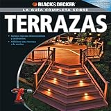 la guia completa sobre terrazas black  decker complete guide spanish edition