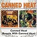 Canned Heat/Boogie With Canned Heat
