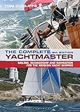 The complete yachtmaster : sailing, seamanship and navigation for the modern yacht skipper