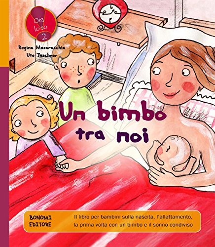 Un bimbo tra noi: 2 (Ora lo so!) (Italian Edition)