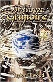 The Pop culture grimoire : a pop culture magic anthology