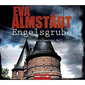 Engelsgrube: Pia Korittkis zweiter Fall. (Kommissarin Pia Korittki, Band 2)