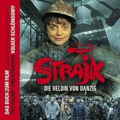 Strajk: Die Heldin von Danzig