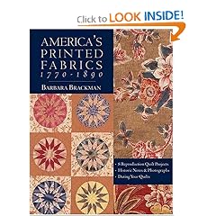 America's Printed Fabrics 1770-1890: 8 Reproduction Quilt Projects: Historic Notes and Photographs; Dating Your Quilts