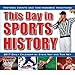This Day in Sports History 2017 Daily Desk Boxed Calendar