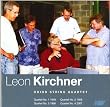 Kirchner : Complete String Quartets