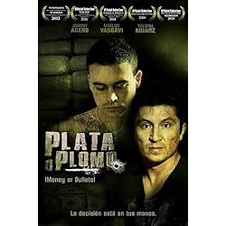 Plata O Plomo (Money or Bullets)