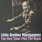First Time I Met Blues