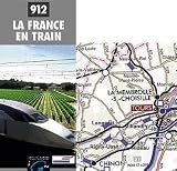 La France en Train IGN (French Train / Railroad Map) (French Edition)