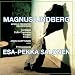 Classical Music : Music of Magnus Lindberg