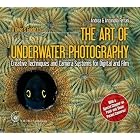 A Diver's Guide to The Art of Underwater Photography, Creative Techniques and Camera... by Andrea Ferrari and Antonella Ferrari