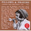 Pillows and Prayers: Cherry Red Records 1981-1984/+DVD