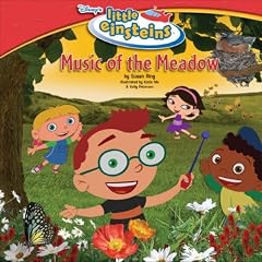 Music of the Meadow [With Stickers] (Little Einsteins Early Reader (Hardback))