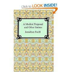 A Modest Proposal and Other Satires