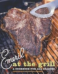 Emeril at the G'rill: A Cookbook for All Seasons