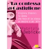 La contessa di Castiglionedi Patrizia Debicke Van...