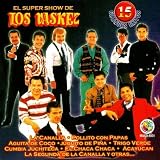 El Super Show De Los Vaskez 15 Grandes Exitos