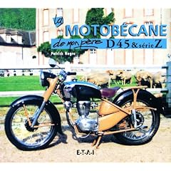La motob�cane de mon p�re : D45 & s�rie Z