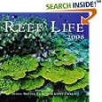 Reef Life 2008 by Denise Nielsen Tackett & Larry Tackett and James M. Lawrence