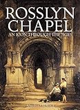 Rosslyn Chapel : an icon through the ages