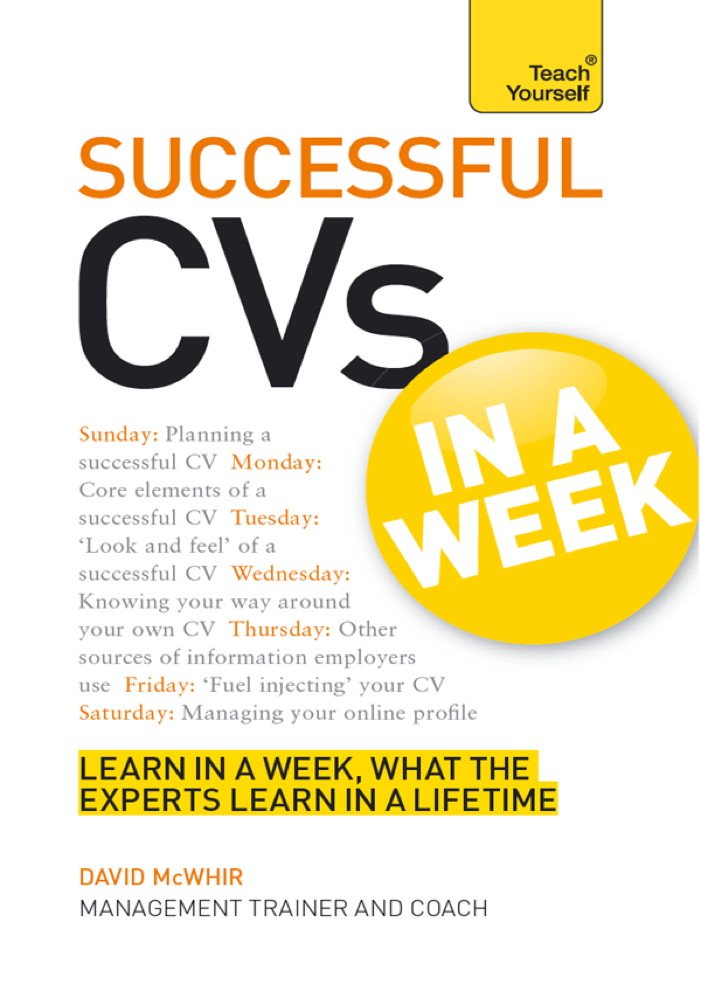 Successful CVs In A Week (Teach Yourself), David McWhir - Amazon.com Successful CVs In A Week (Teach Yourself), David McWhir - Amazon.com