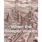 when the sleeper wakes