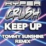 Keep Up (Tommie Sunshine Brooklyn Fire Retouch)